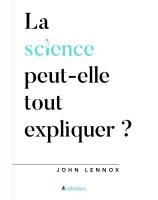 La science peut-elle tout expliquer?