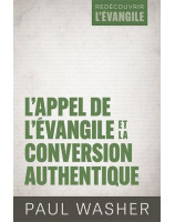 L'appel de l'Évangile et la conversion authentique