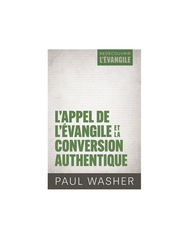 L'appel de l'Évangile et la conversion authentique