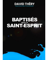 Baptisés dans le Saint Esprit