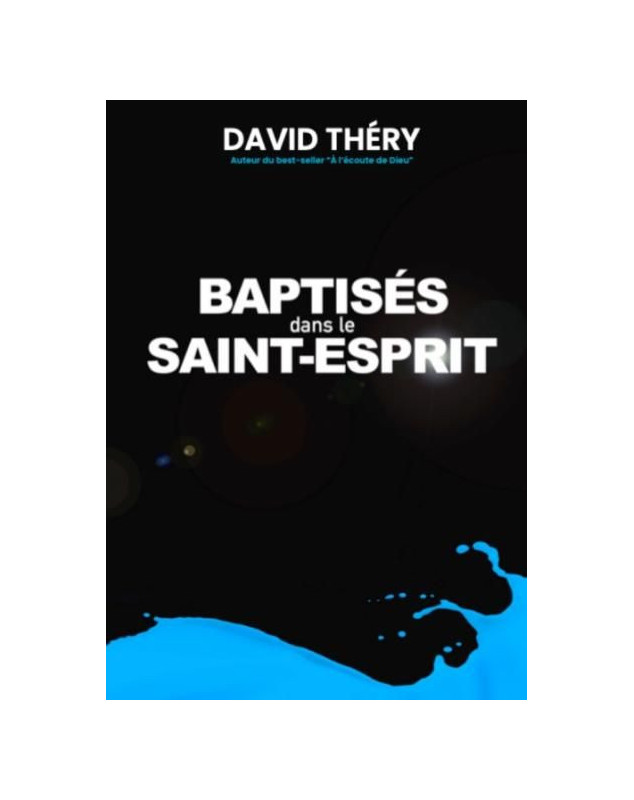 Baptisés dans le Saint Esprit