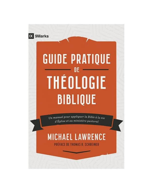 Guide pratique de théologie biblique