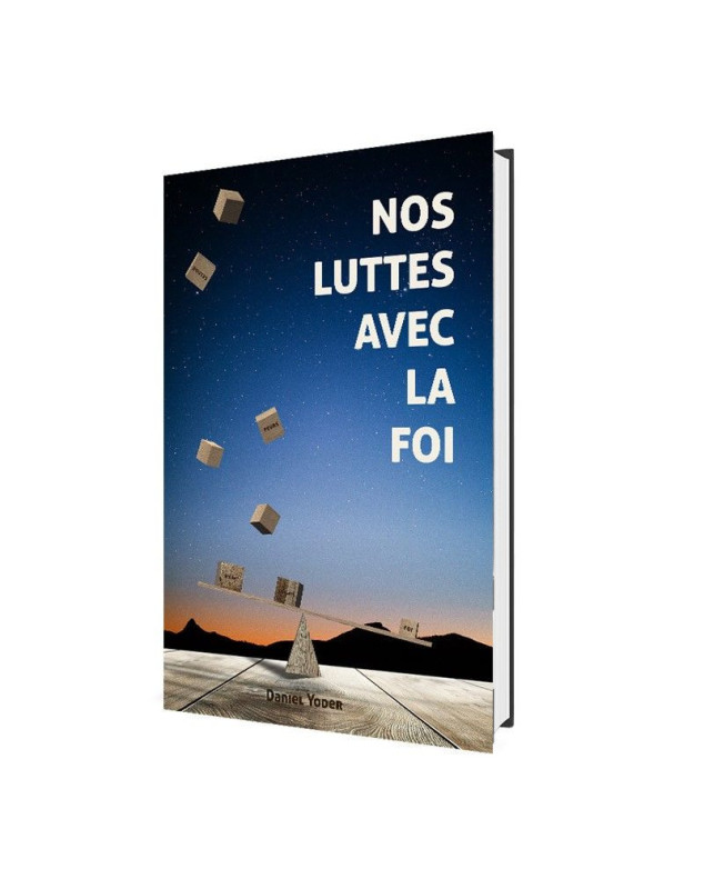 Nos luttes avec la foi