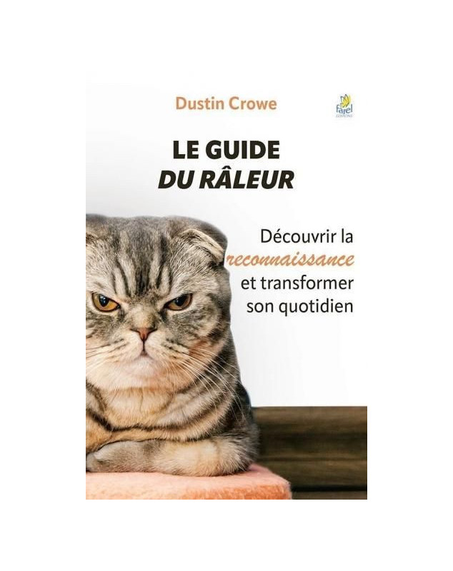 Le guide du râleur