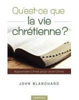 Qu'est-ce que la vie chrétienne ? - Librairie 7 ici