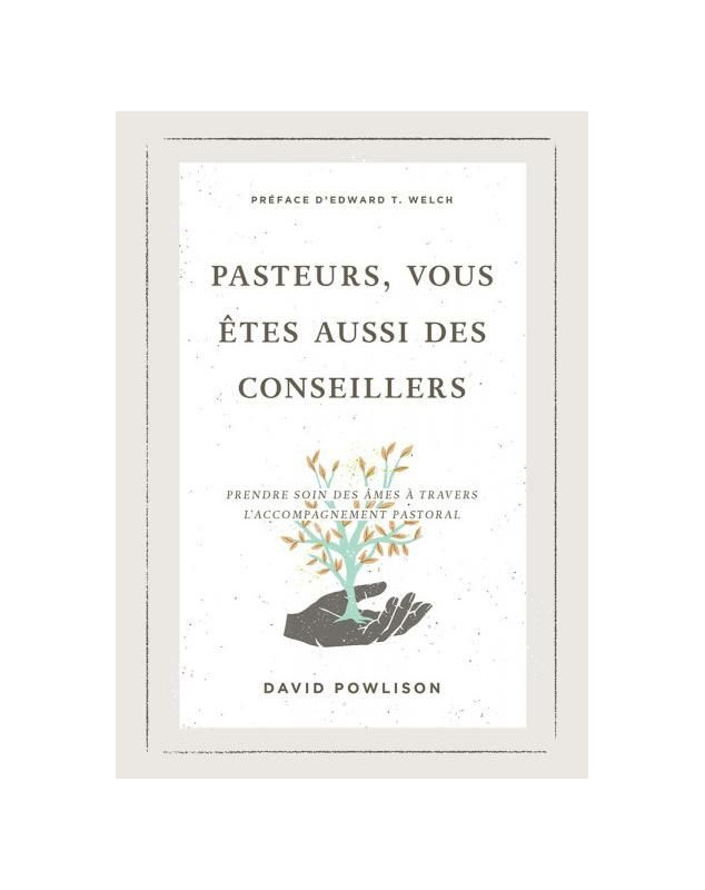 Pasteurs, vous êtes aussi des conseillers