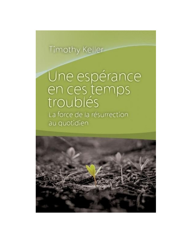 Une espérance en ces temps troublés