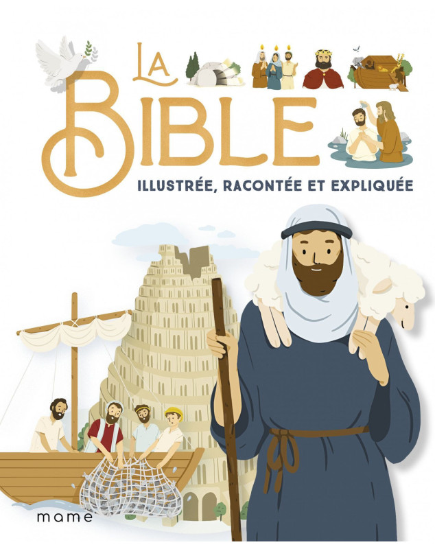 La Bible illustrée, racontée et expliquée