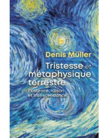 Tristesse et métaphysique terrestre