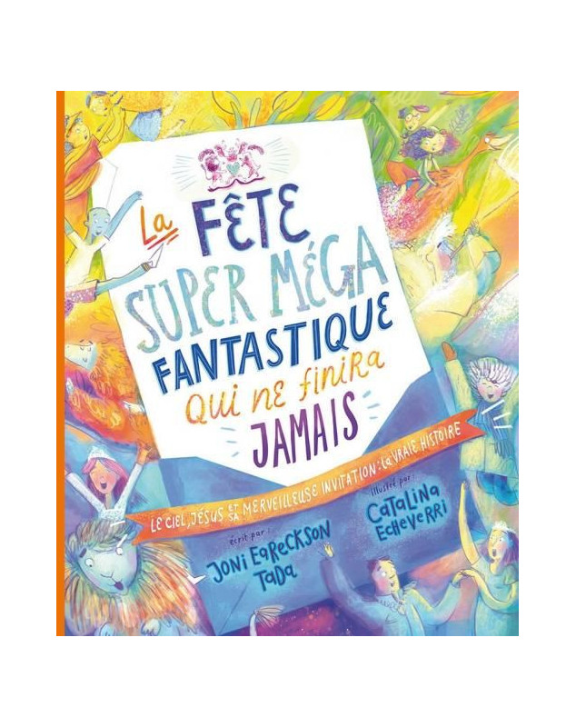 La fête super méga fantastique qui ne finira jamais