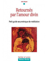 Retournés par l'amour divin