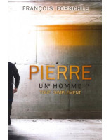 Pierre un homme tout simplement