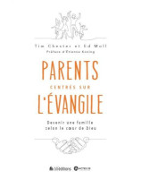 Parents centrés sur l'Évangile