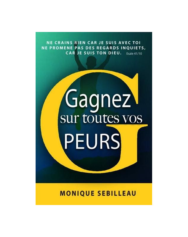 Gagnez sur toutes vos peurs