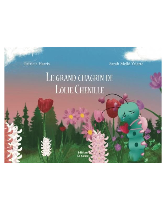 Le grand chagrin de Lolie Chenille