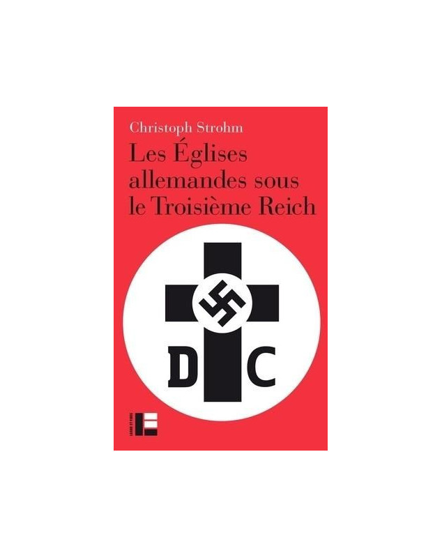 Les Eglises Allemandes sous le Troisième Reich