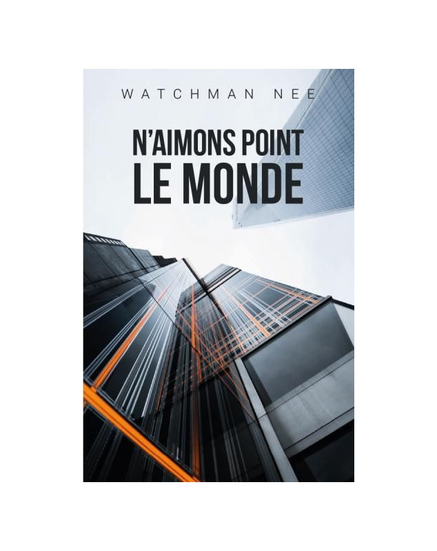 N'aimons point le monde