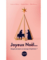 Joyeux Noël... simple formule ou message d'espérance?