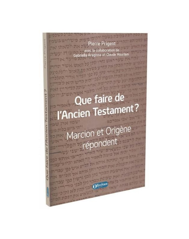 Que faire de l'Ancien Testament ?