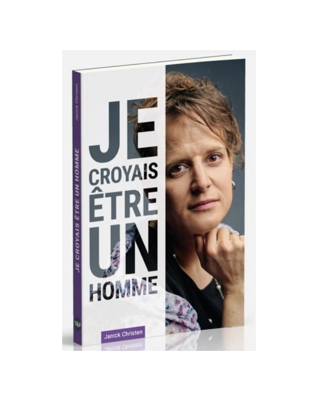 Je croyais être un homme