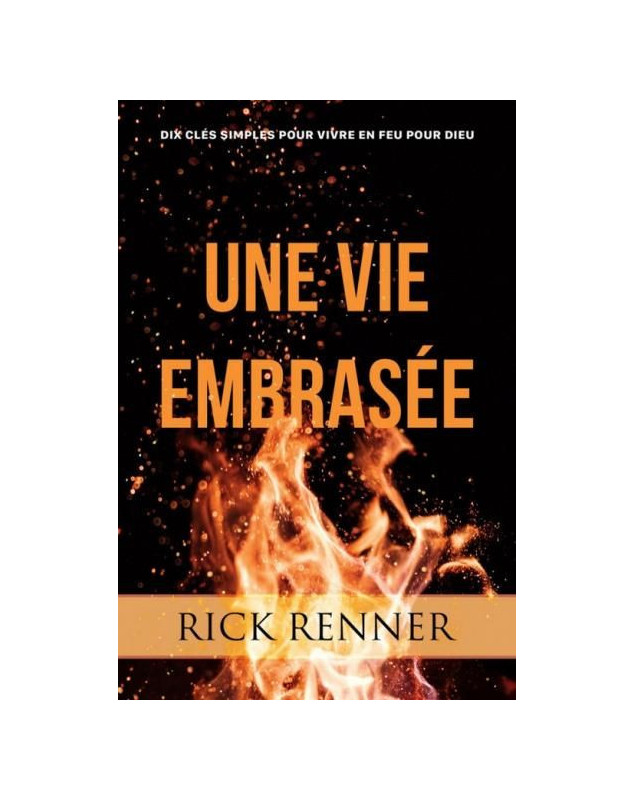 Une vie embrasée