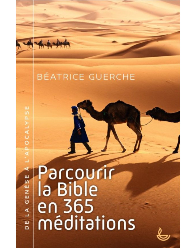 Parcourir la Bible en 365 méditations