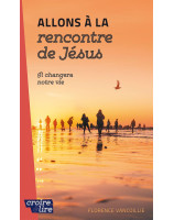 Allons à la rencontre de Jésus