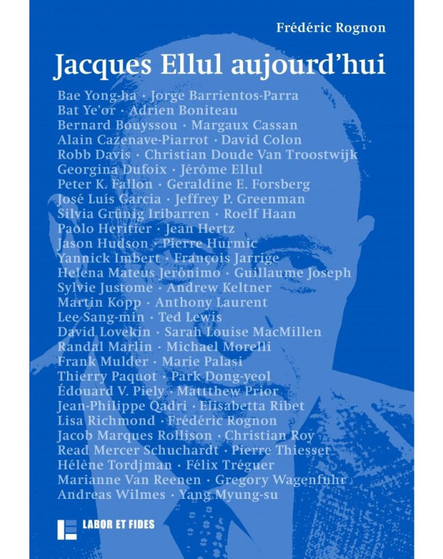 Jacques Ellul aujourd'hui