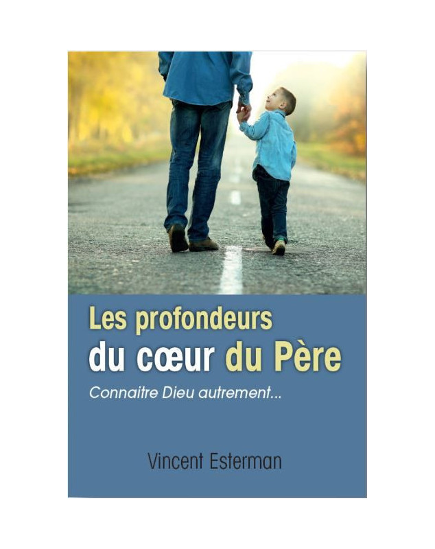 Les profondeurs du coeur du Père