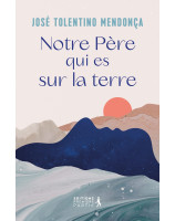 Notre Père qui es sur la terre