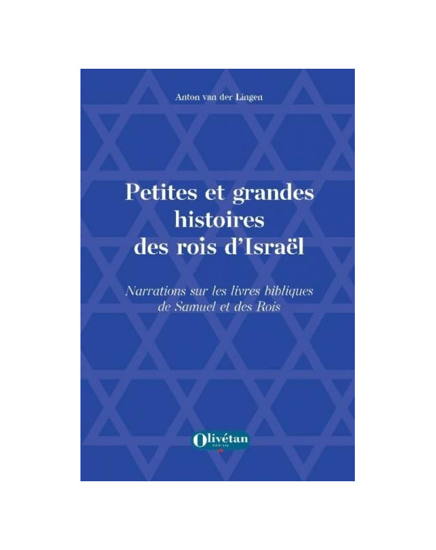 Petites et grandes histoires des rois d'Israel