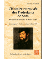 Histoire retrouvée des protestants de Sens