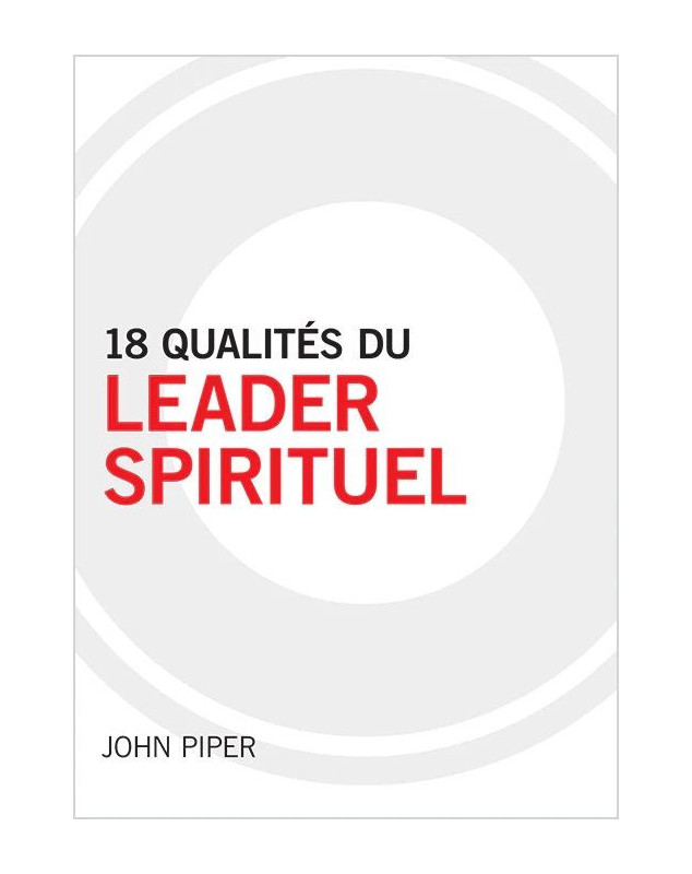 18 qualités du leader spirituel