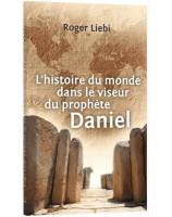 L'histoire du monde dans le viseur du prophète Daniel