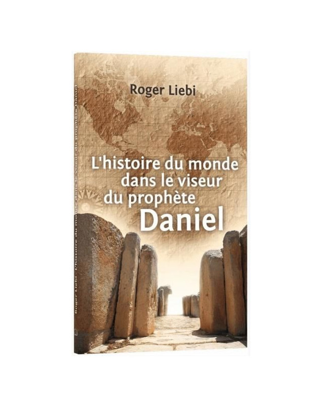 L'histoire du monde dans le viseur du prophète Daniel