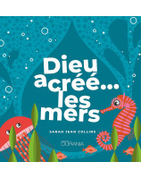 Dieu a créé... les mers