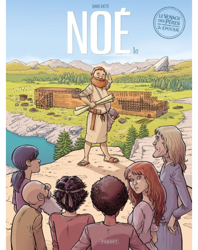 Le voyage des Pères Noé 3e époque