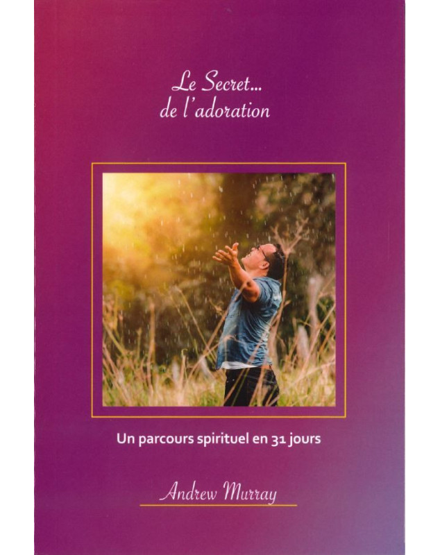 Le Secret... de l'adoration