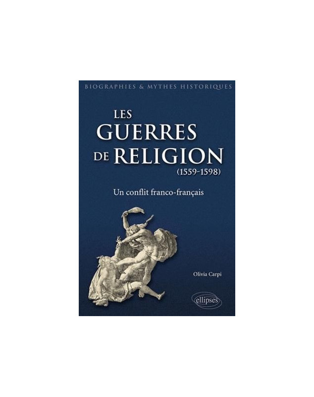 Les guerres de religion (1559-1598) Un conflit franco-français