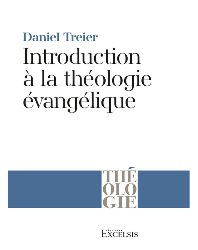 Introduction à la théologie évangélique - Librairie 7 ici