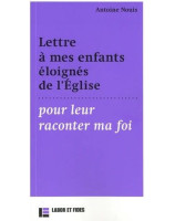 Lettre à mes enfants éloignés de l'Eglise