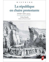 La république en chaire protestante XVIIIe-XIXe siècles