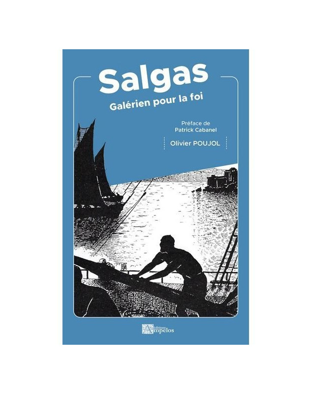 Salgas,galérien pour la foi