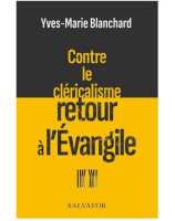 Contre le cléricalisme retour à l'Evangile