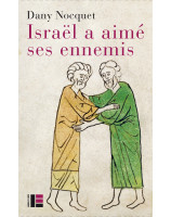 Israël a aimé ses ennemis