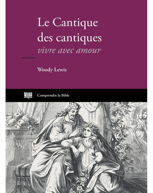 Le cantique des cantiques - vivre avec amour