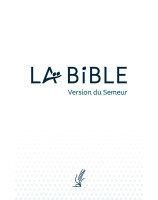 La Bible, version du Semeur, révision 2015 Couverture souple blanche