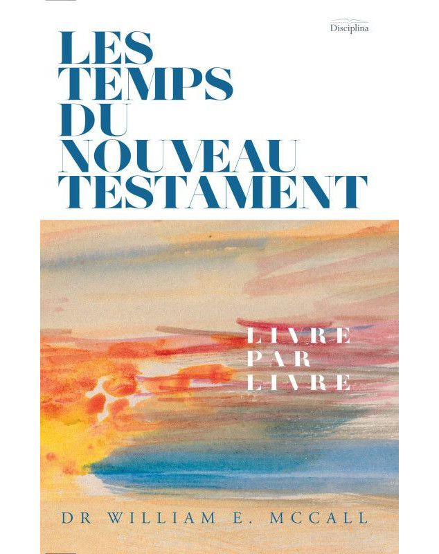 Les temps du Nouveau Testament - Librairie 7 ici