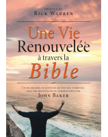 Une vie renouvelée à travers la Bible