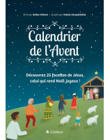 Calendrier de l'Avent Découvrez 25 facettes de Jésus, celui qui rend Noël joyeux !